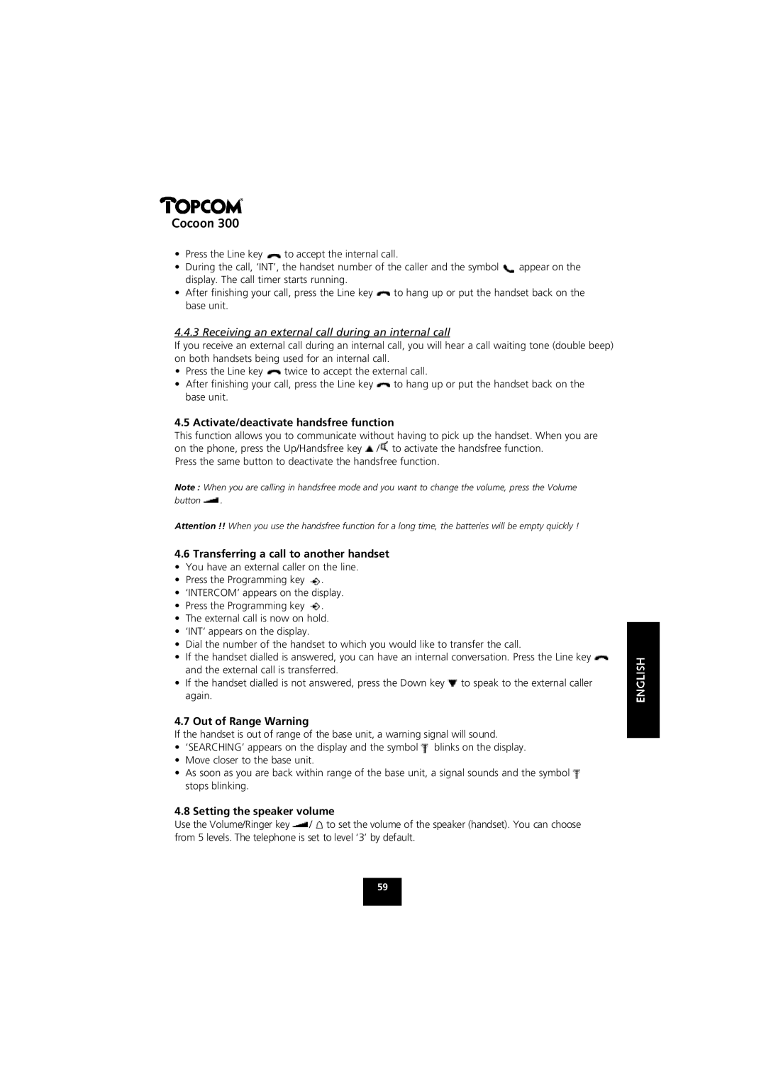 Topcom COCOON 300 manual Receiving an external call during an internal call, Activate/deactivate handsfree function 