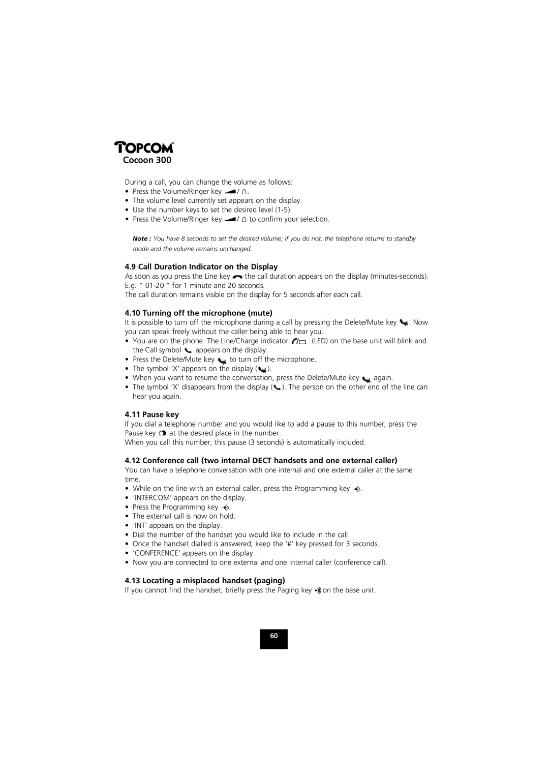 Topcom COCOON 300 manual Call Duration Indicator on the Display, Turning off the microphone mute, Pause key 