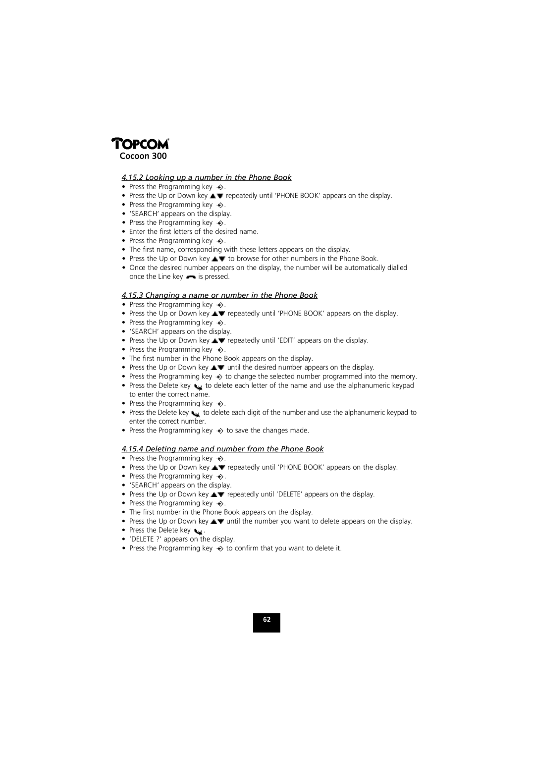 Topcom COCOON 300 manual Looking up a number in the Phone Book, Changing a name or number in the Phone Book 