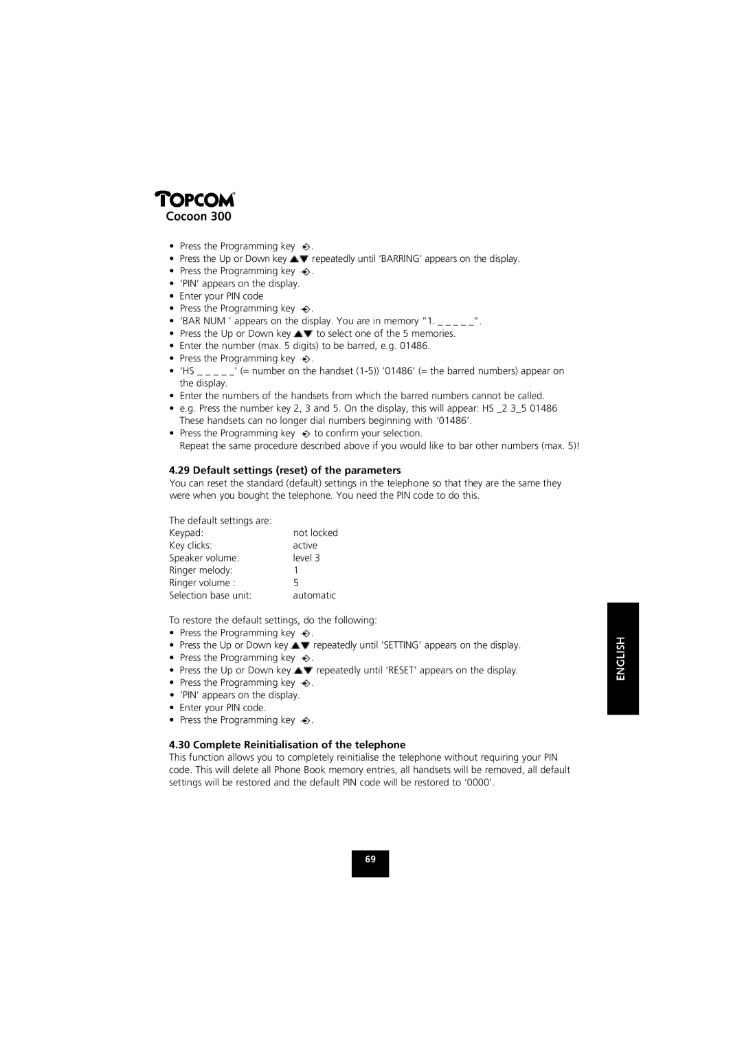 Topcom COCOON 300 manual Default settings reset of the parameters, Complete Reinitialisation of the telephone 