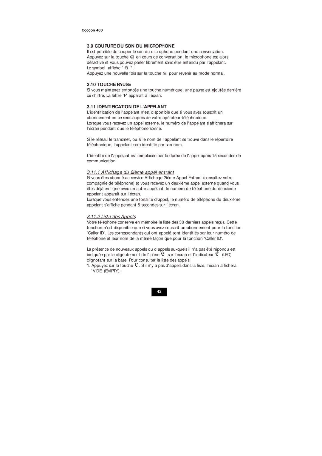 Topcom COCOON 400 user manual Coupure DU SON DU Microphone, Touche Pause, Identification DE Lappelant, Liste des Appels 