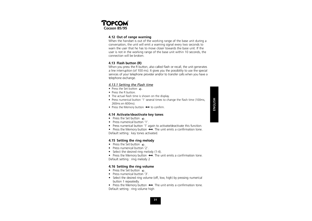 Topcom COCOON 85 manual Out of range warning, Flash button R, Activate/deactivate key tones, Setting the ring melody 