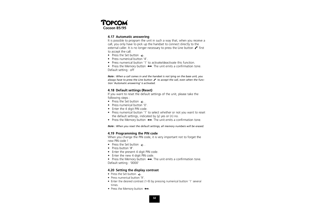 Topcom COCOON 85 manual Automatic answering, Default settings Reset, Programming the PIN code, Setting the display contrast 