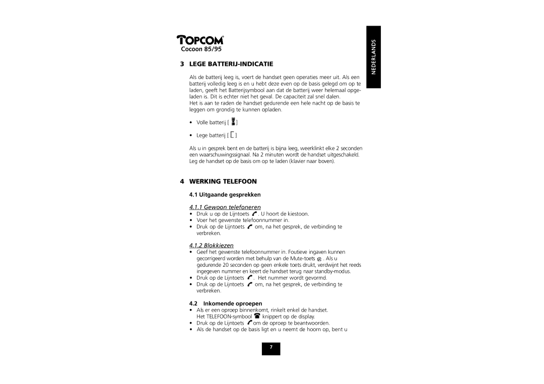 Topcom COCOON 85 manual Lege BATTERIJ-INDICATIE, Werking Telefoon, Uitgaande gesprekken, Inkomende oproepen 