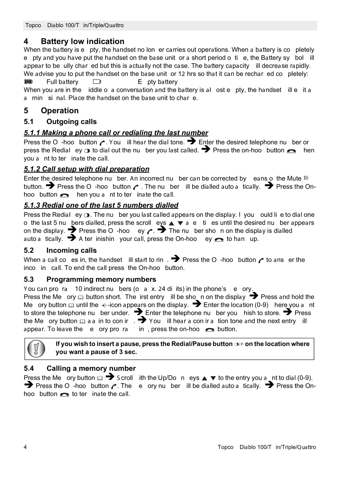 Topcom DIABLO 103 manual Battery low indication, Operation, Making a phone call or redialing the last number 