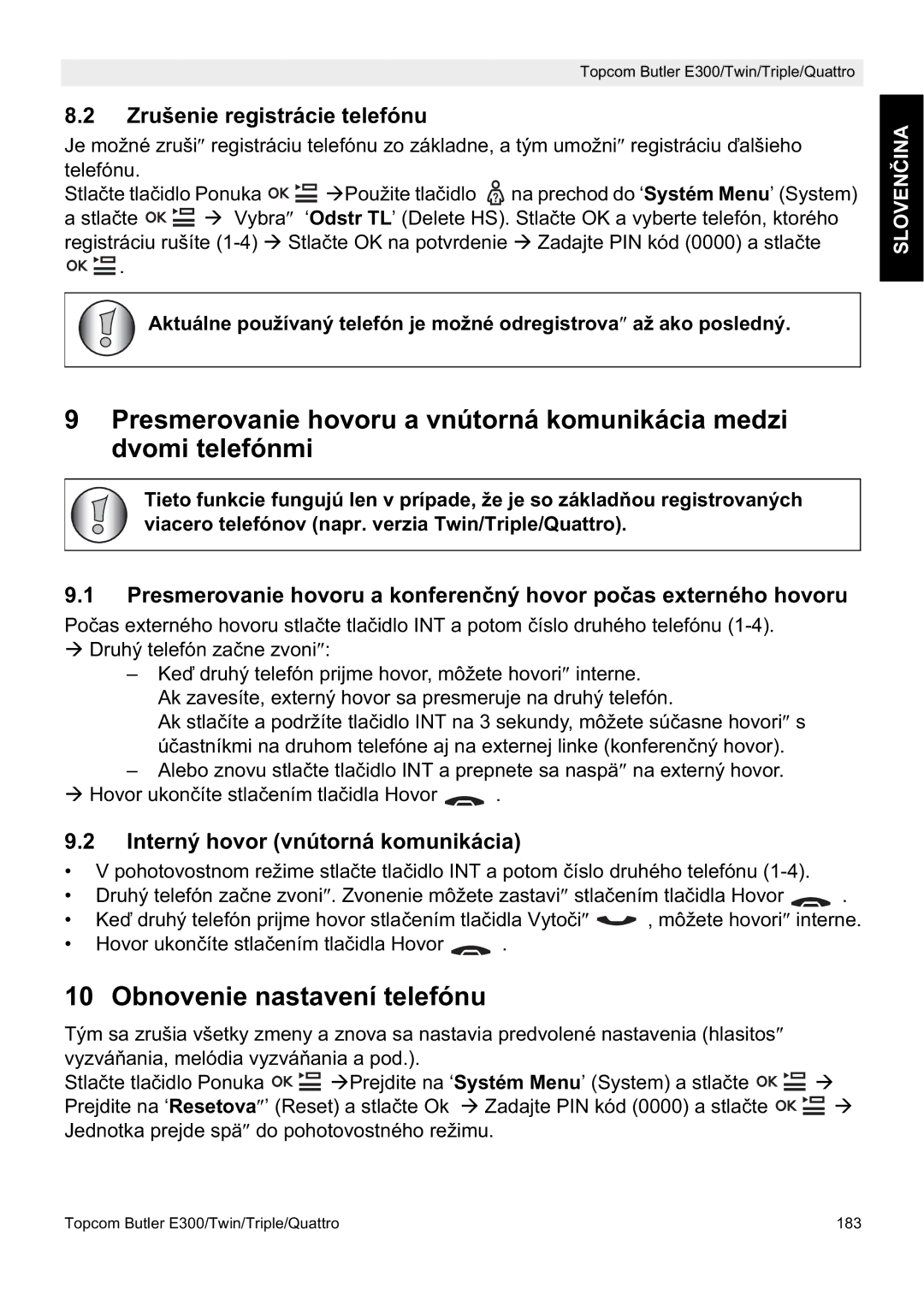 Topcom E300 Obnovenie nastavení telefónu, Zrušenie registrácie telefónu, Interný hovor vnútorná komunikácia 