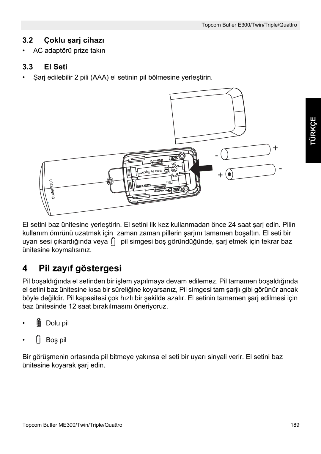 Topcom E300 manual do utilizador Pil zayıf göstergesi, Çoklu úarj cihazı, El Seti 