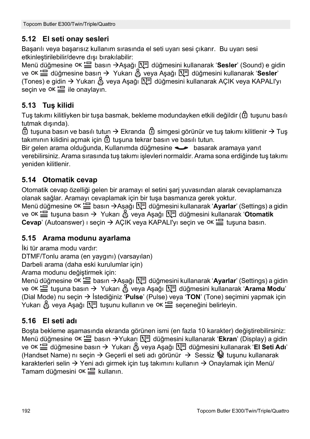 Topcom E300 manual do utilizador El seti onay sesleri, 13 Tuú kilidi, Otomatik cevap, Arama modunu ayarlama, El seti adı 