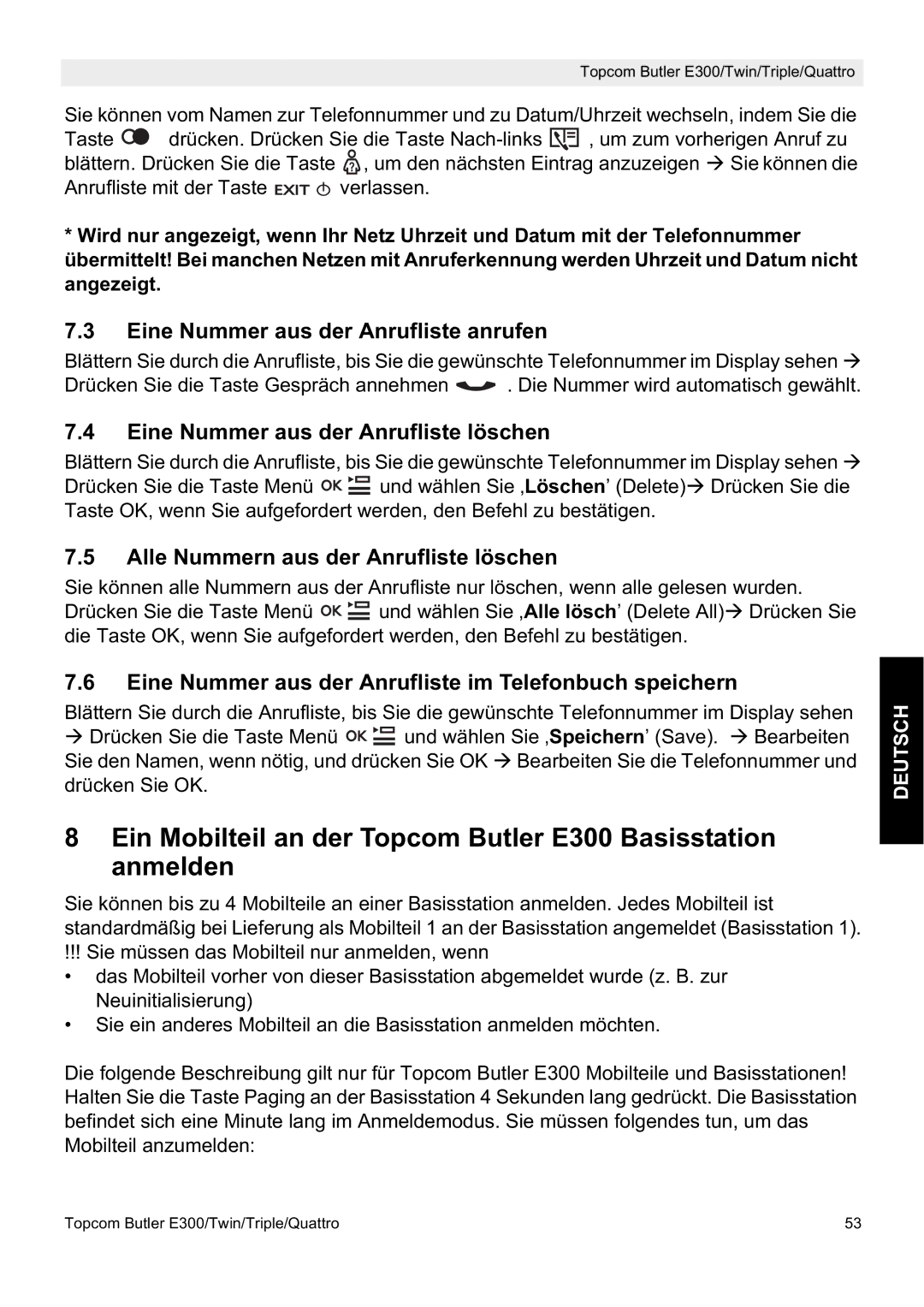 Topcom E300 manual do utilizador Eine Nummer aus der Anrufliste anrufen, Eine Nummer aus der Anrufliste löschen 