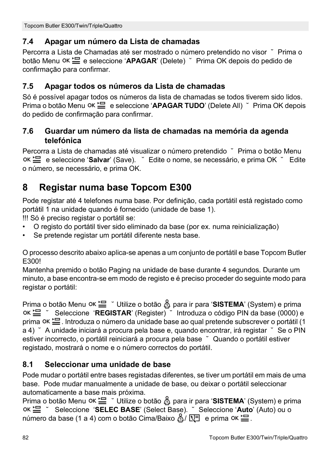 Topcom Registar numa base Topcom E300, Apagar um número da Lista de chamadas, Seleccionar uma unidade de base 