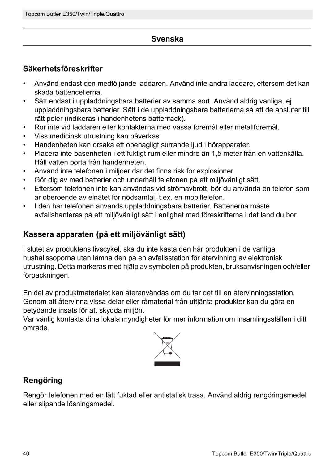 Topcom E350 manual Svenska Säkerhetsföreskrifter, Kassera apparaten på ett miljövänligt sätt, Rengöring 