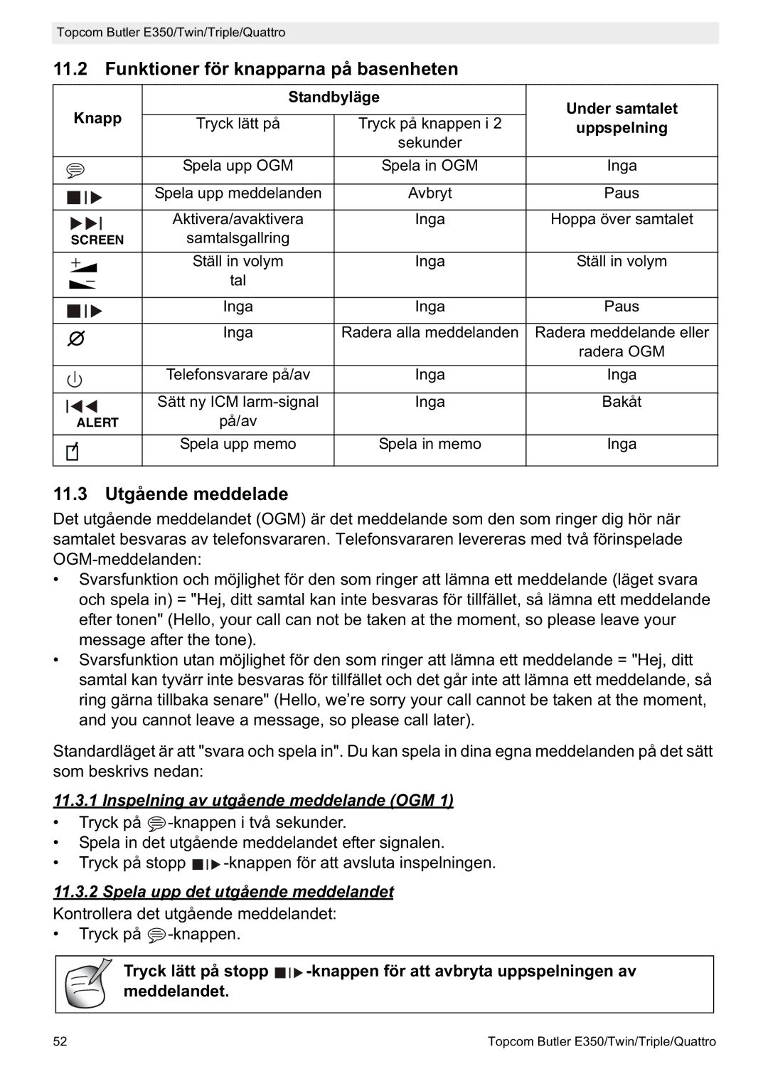 Topcom E350 manual Funktioner för knapparna på basenheten, 11.3 Utgående meddelade, Inspelning av utgående meddelande OGM 