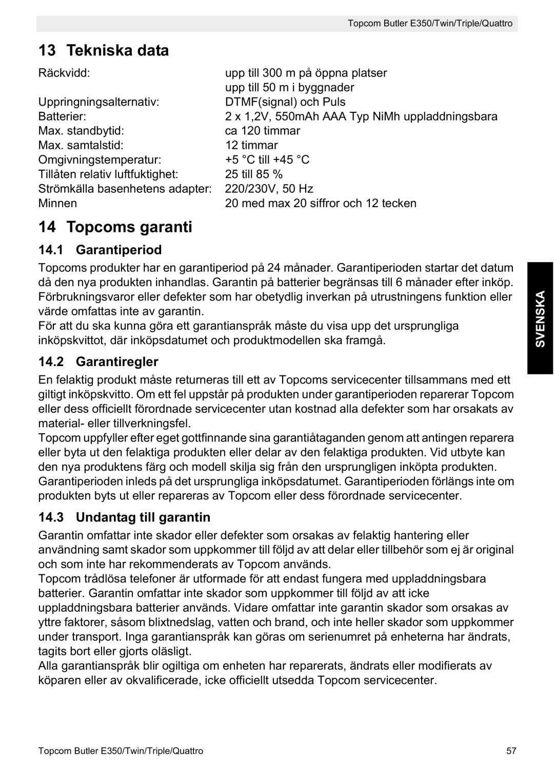 Topcom E350 manual Tekniska data, Topcoms garanti, Garantiperiod, Garantiregler, Undantag till garantin 