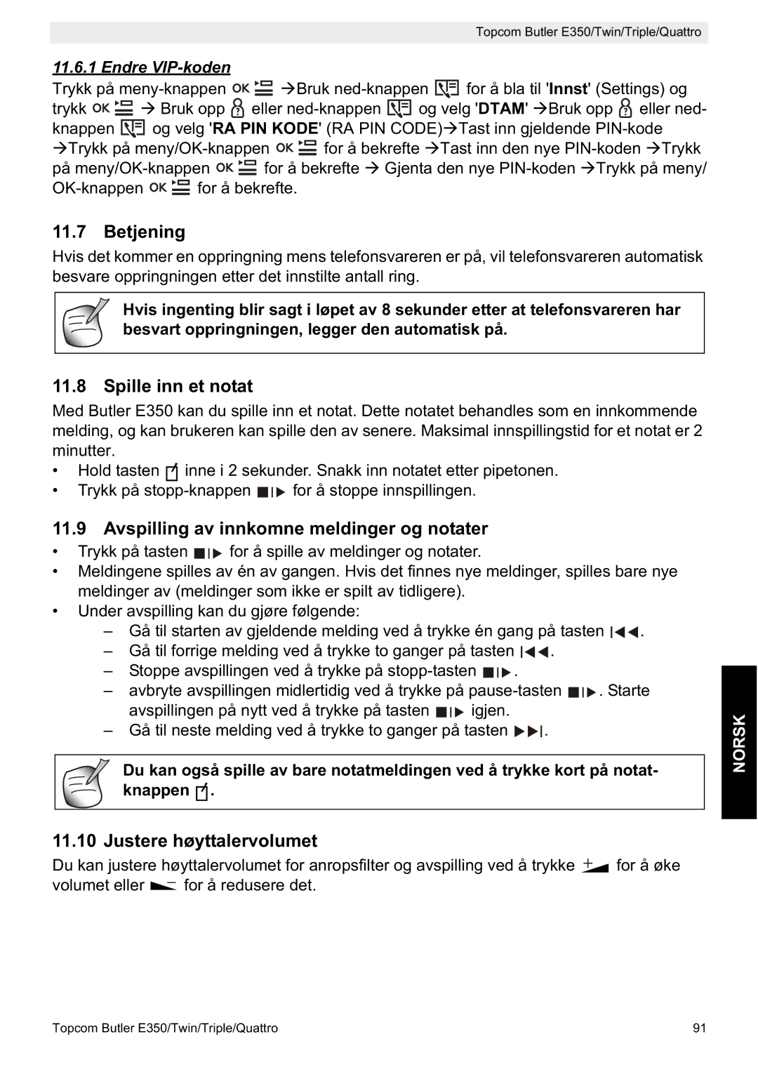 Topcom E350 Spille inn et notat, Avspilling av innkomne meldinger og notater, Justere høyttalervolumet, Endre VIP-koden 