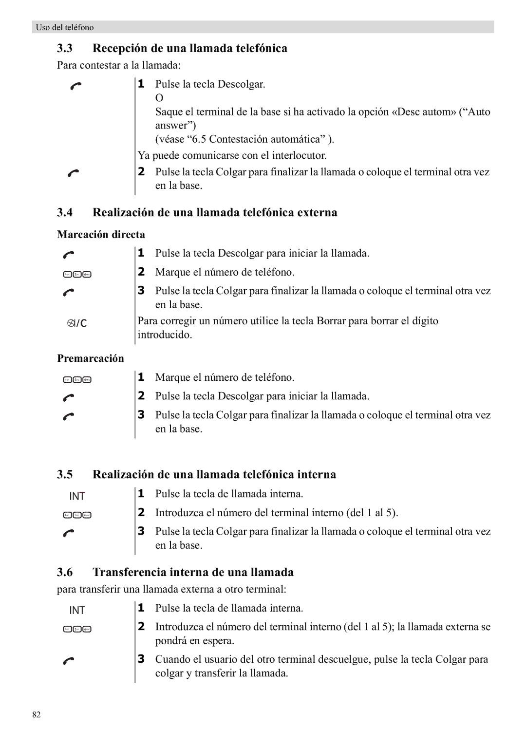 Topcom E400 manual Recepción de una llamada telefónica, Realización de una llamada telefónica externa 