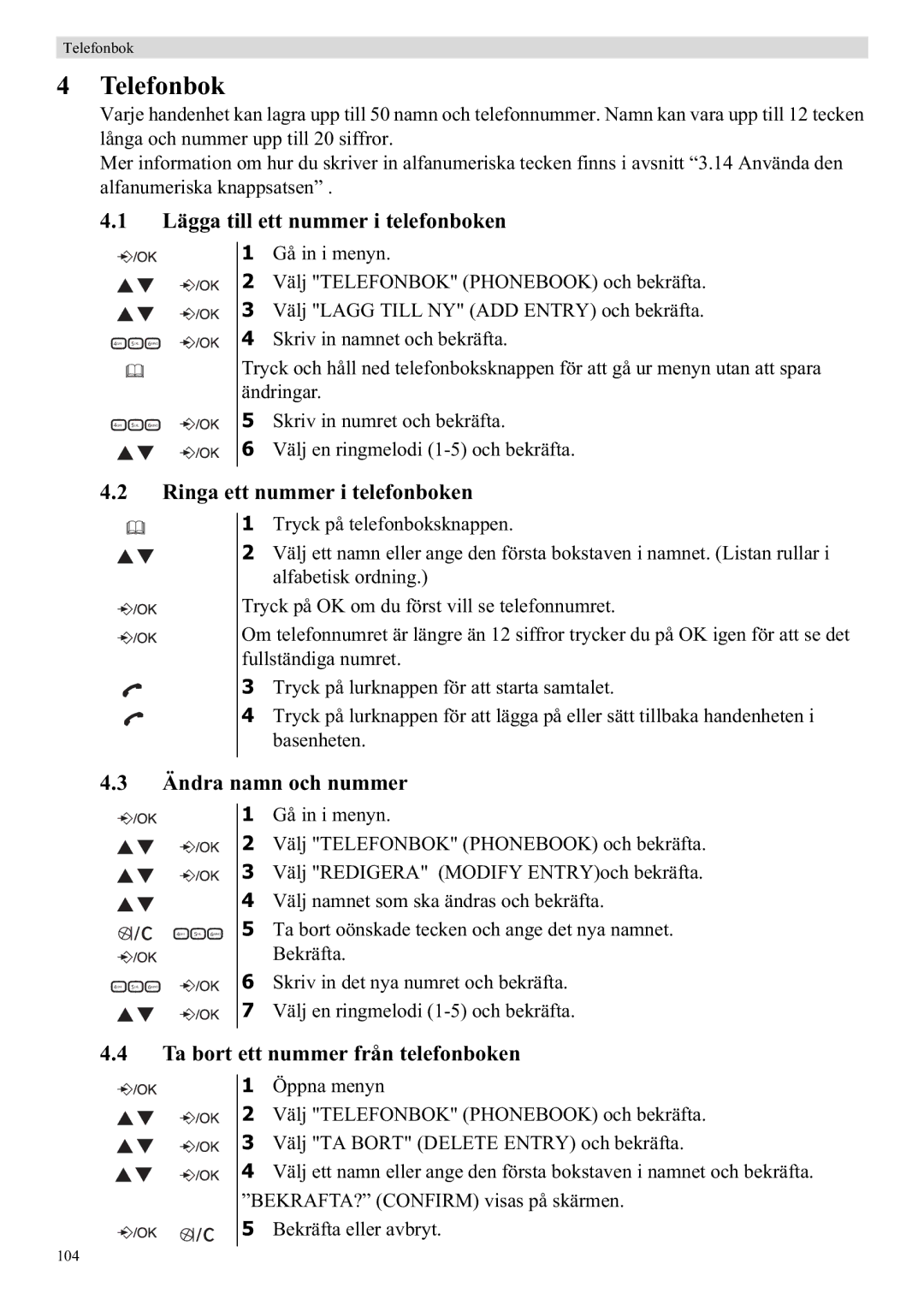 Topcom E400 manual Telefonbok, Lägga till ett nummer i telefonboken, Ringa ett nummer i telefonboken, Ändra namn och nummer 