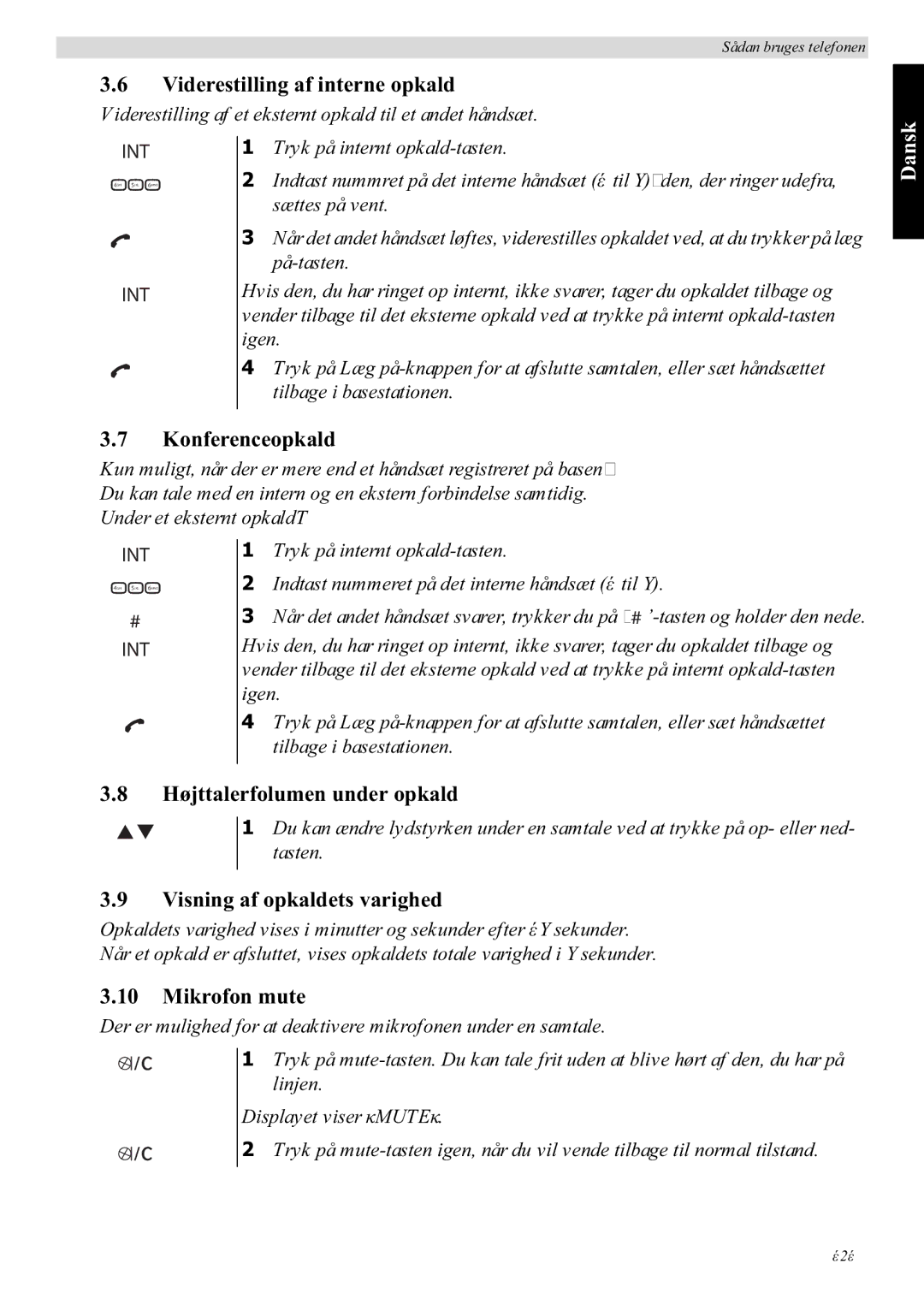 Topcom E400 manual Viderestilling af interne opkald, Konferenceopkald, Højttalerfolumen under opkald, Mikrofon mute 