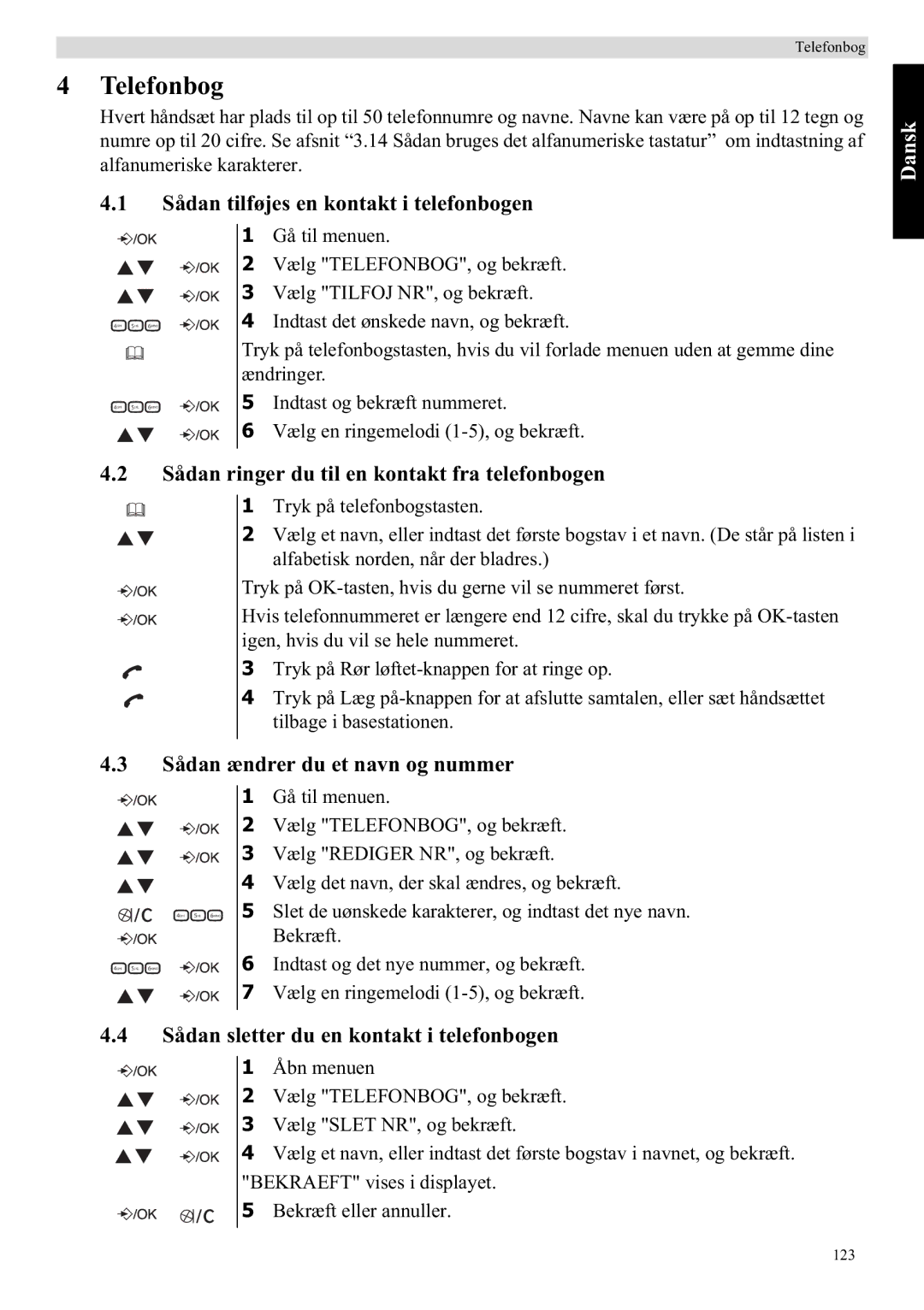 Topcom E400 manual Telefonbog, Sådan tilføjes en kontakt i telefonbogen, Sådan ringer du til en kontakt fra telefonbogen 