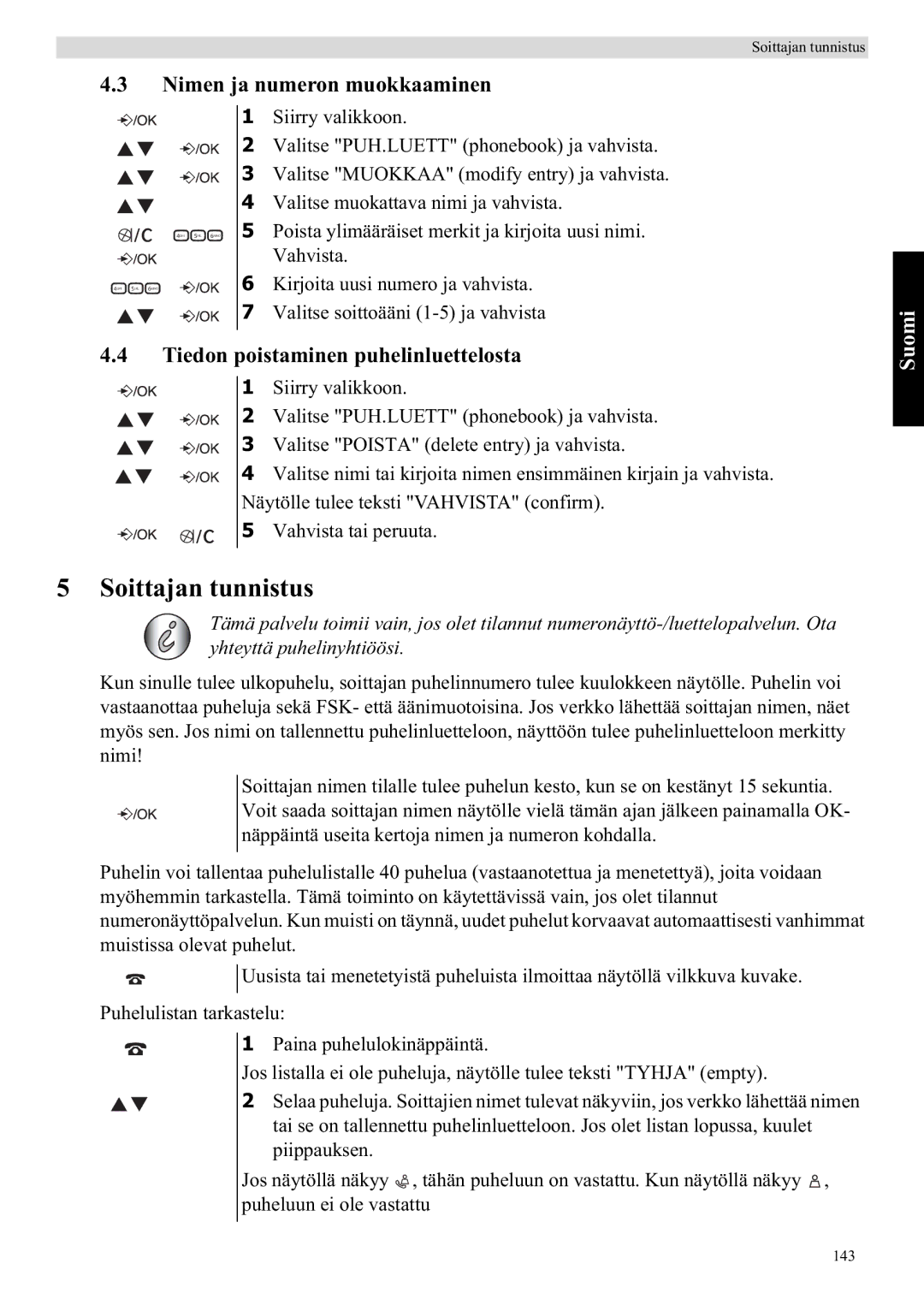 Topcom E400 manual Soittajan tunnistus, Nimen ja numeron muokkaaminen, Tiedon poistaminen puhelinluettelosta 