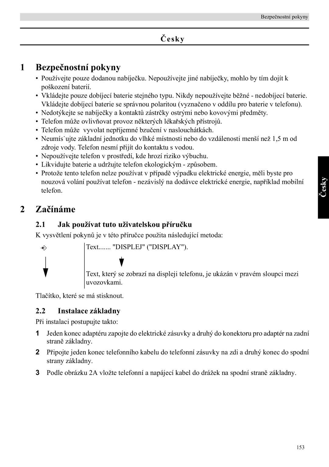 Topcom E400 manual Bezpe, Esky, Jak používat tuto uživatelskou píru, Instalace základny, Displej Display 