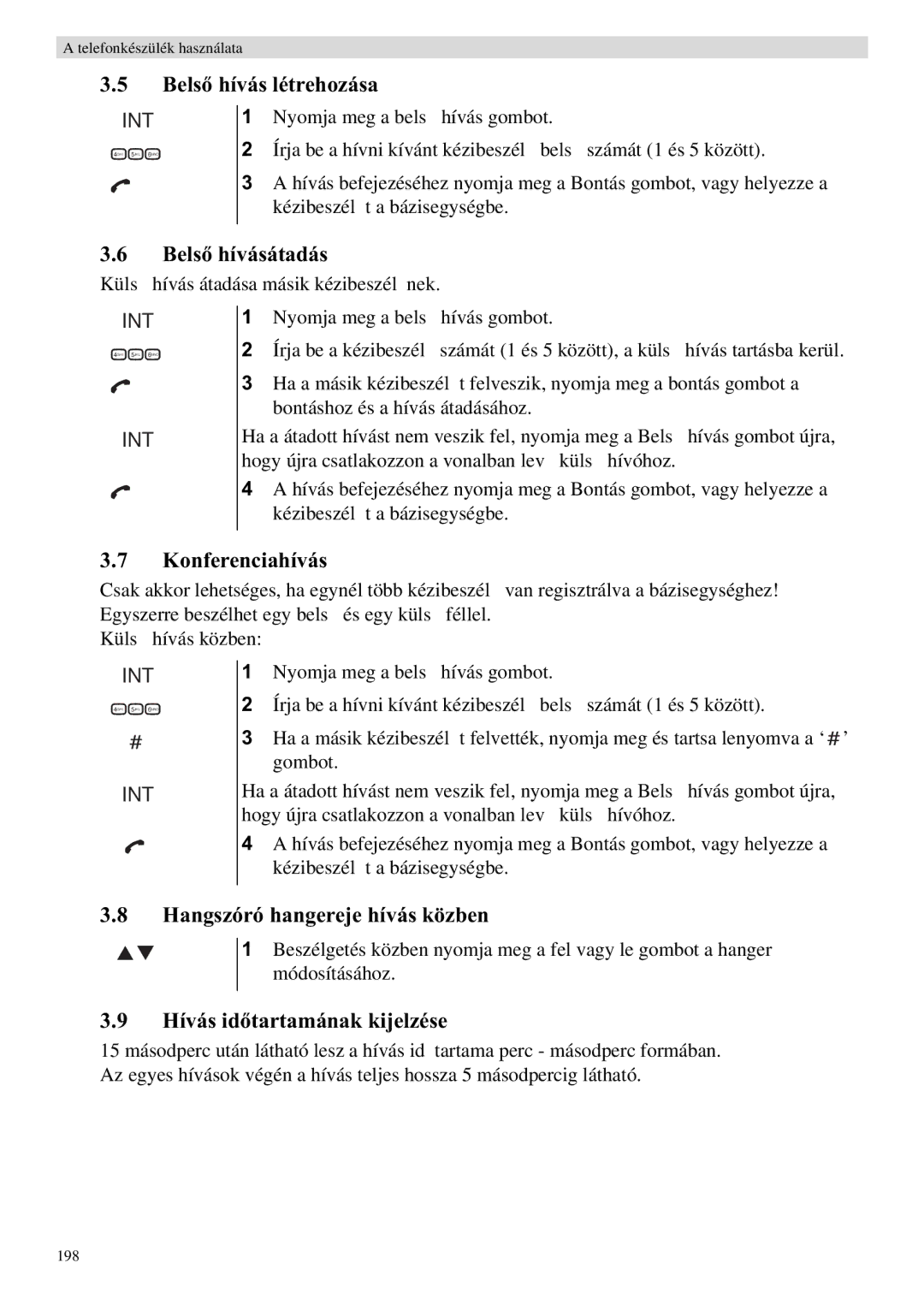 Topcom E400 manual Bels hívás létrehozása, Bels hívásátadás, Konferenciahívás, Hangszóró hangereje hívás közben, Hívás id 