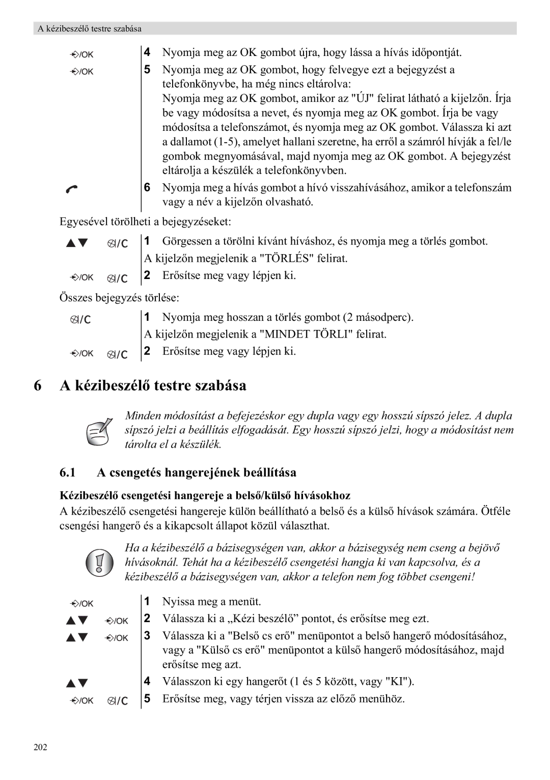 Topcom E400 manual Kézibeszéle szabása, Csengetés hangerejének beállítása, Kézibeszélengetési hange 