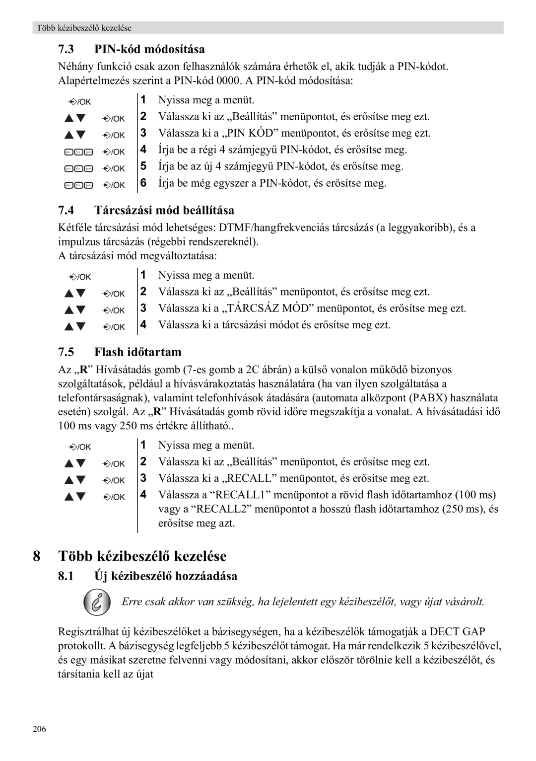 Topcom E400 manual Több kézibeszél, PIN-kód módosítása, Tárcsázási mód beállítása, Flash idrtam, Új kézibeszél 