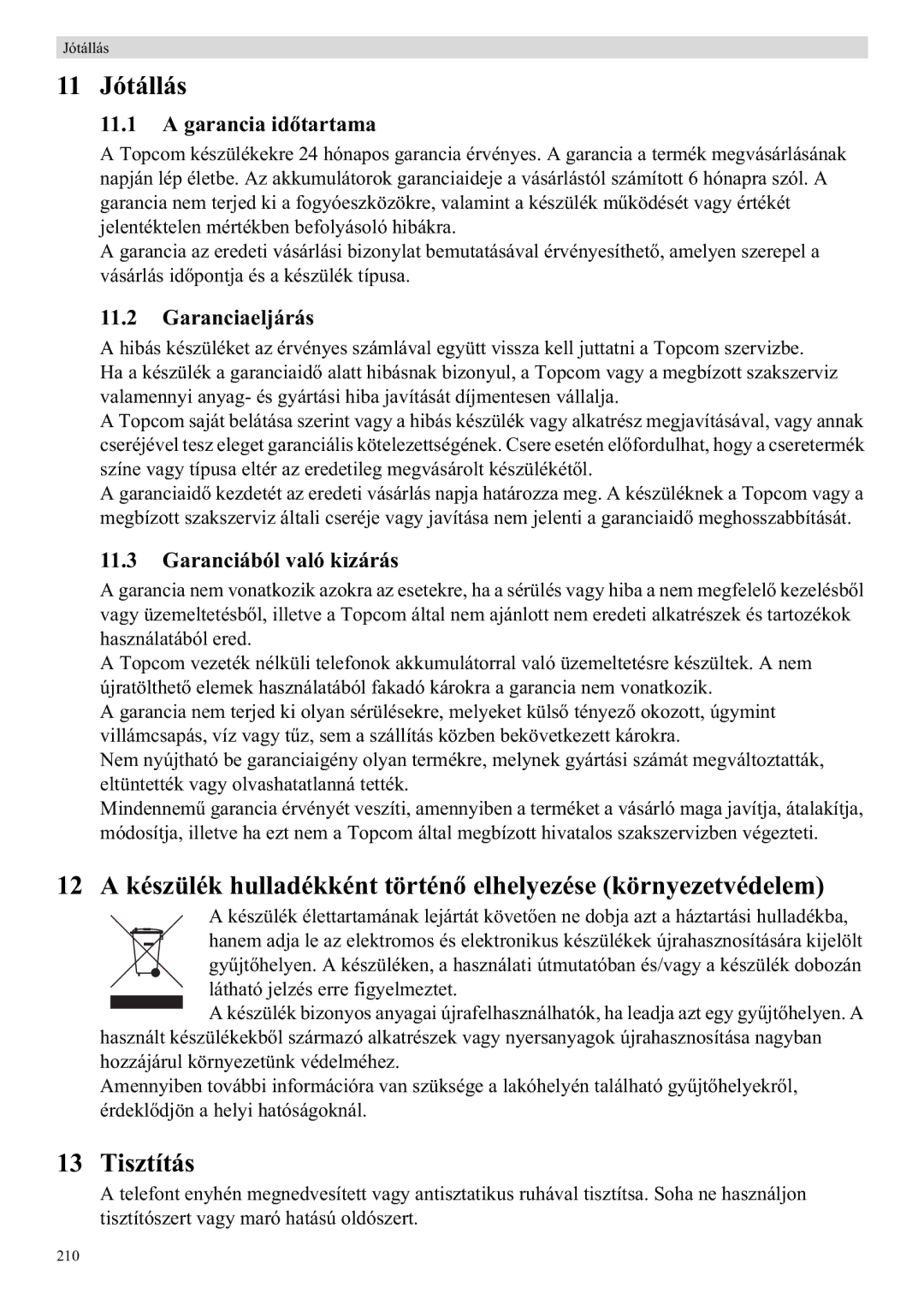 Topcom E400 manual 11 Jótállás, 12 a készülék hulladékként történ, Tisztítás 