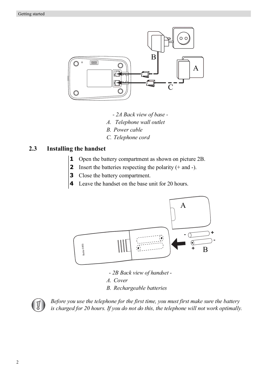 Topcom E400 manual Installing the handset 