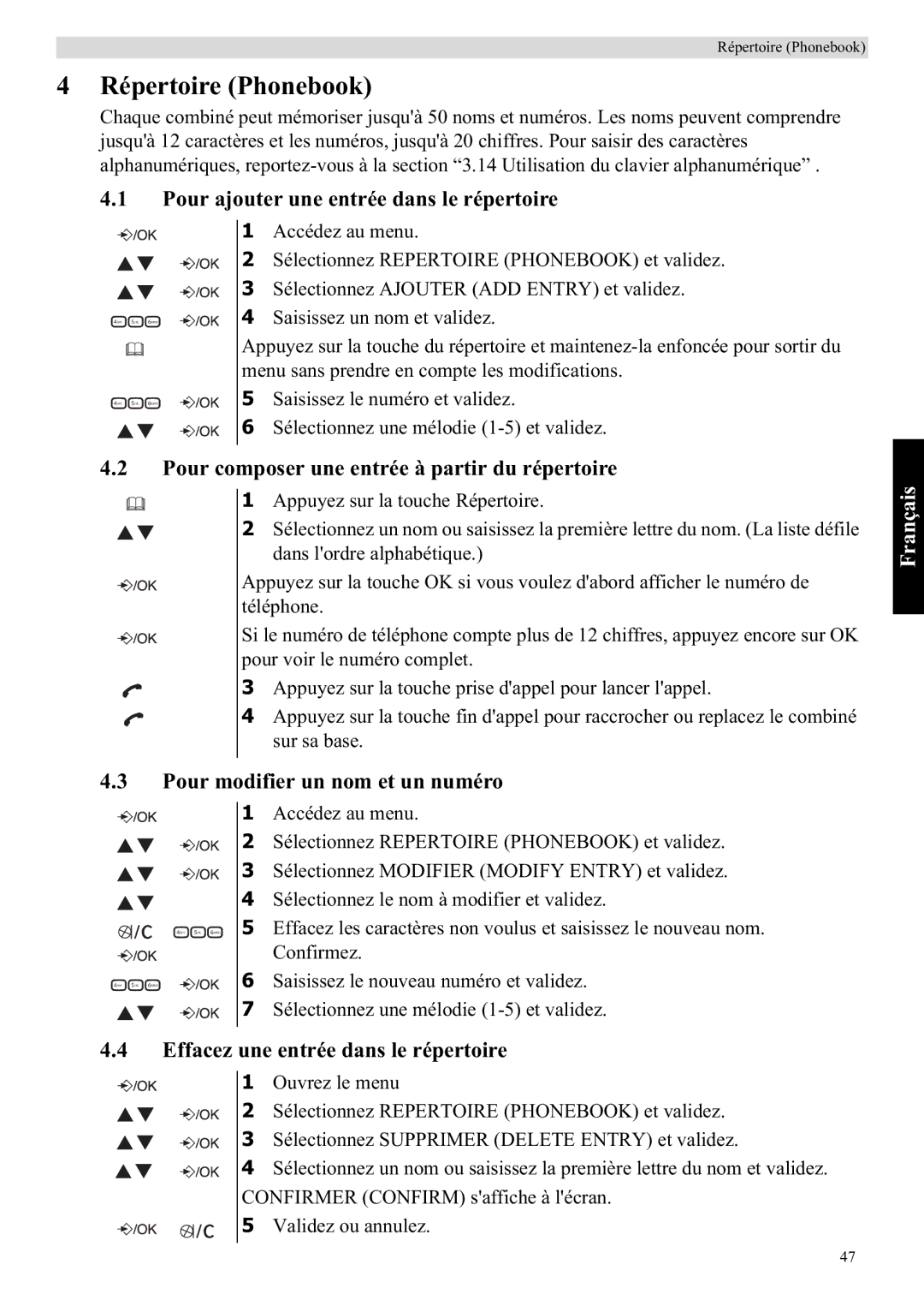 Topcom E400 manual Répertoire Phonebook, Pour ajouter une entrée dans le répertoire, Pour modifier un nom et un numéro 