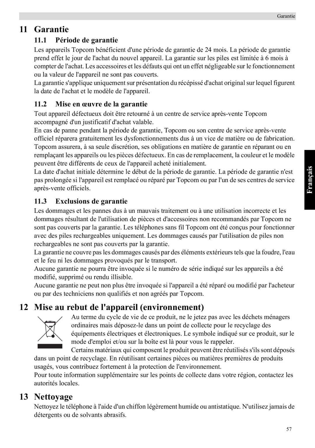 Topcom E400 Mise au rebut de lappareil environnement, Nettoyage, 11.1 Période de garantie, Mise en œuvre de la garantie 