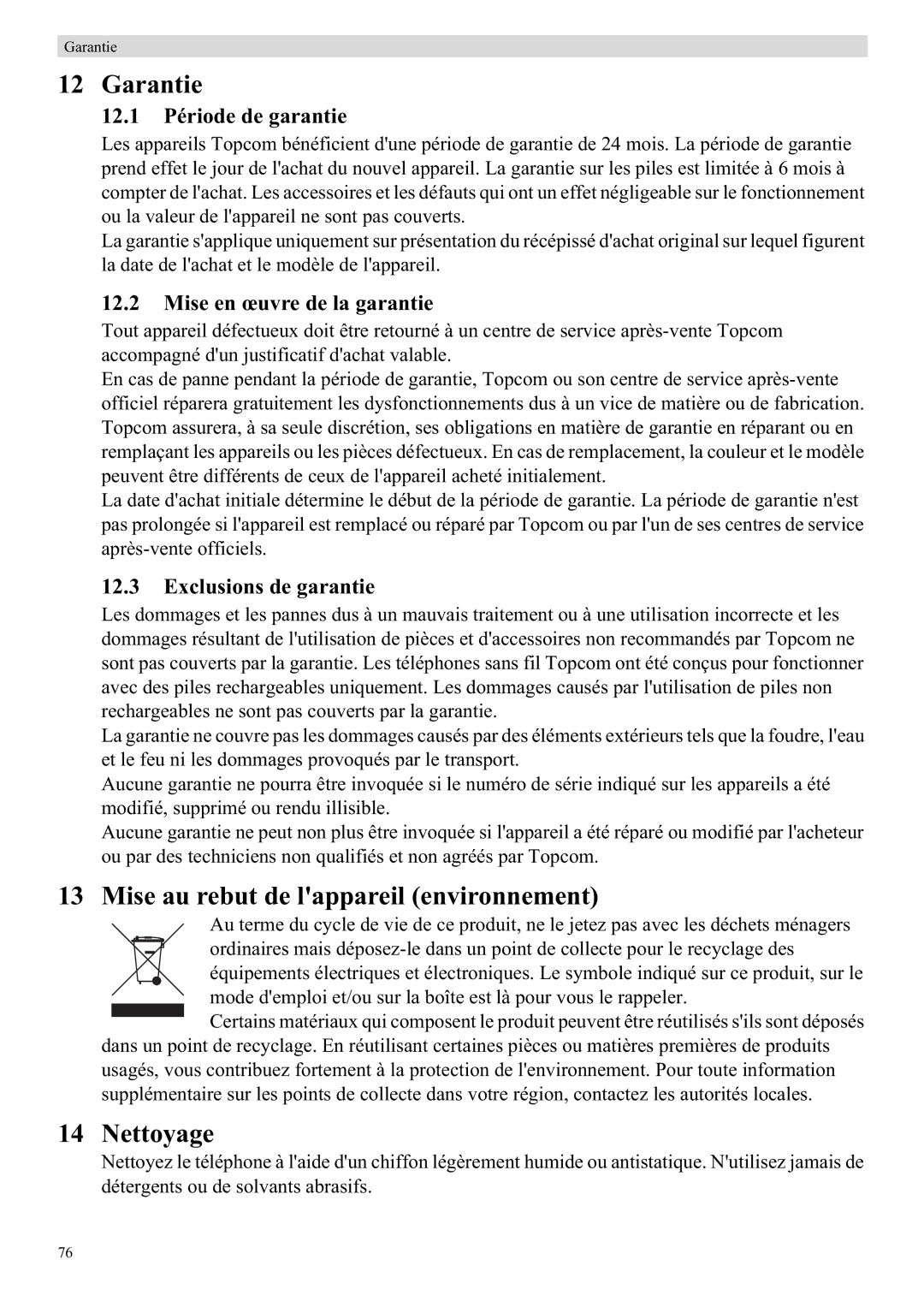 Topcom E450 Mise au rebut de lappareil environnement, Nettoyage, 12.1 Période de garantie, Mise en œuvre de la garantie 