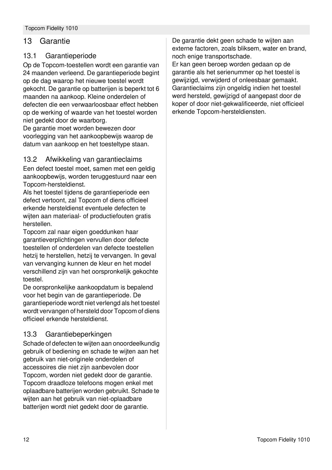 Topcom FIDELITY 1010 manual Garantieperiode, Afwikkeling van garantieclaims, Garantiebeperkingen 