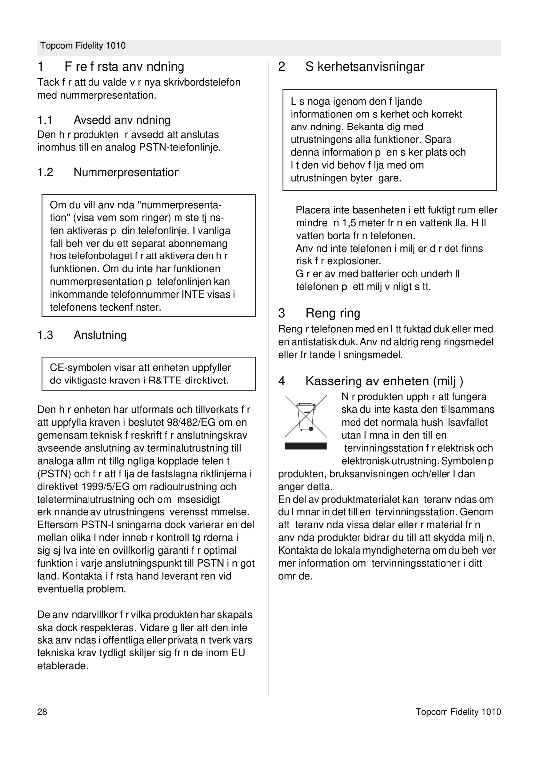 Topcom FIDELITY 1010 manual Före första användning, Säkerhetsanvisningar, Rengöring, Kassering av enheten miljö 