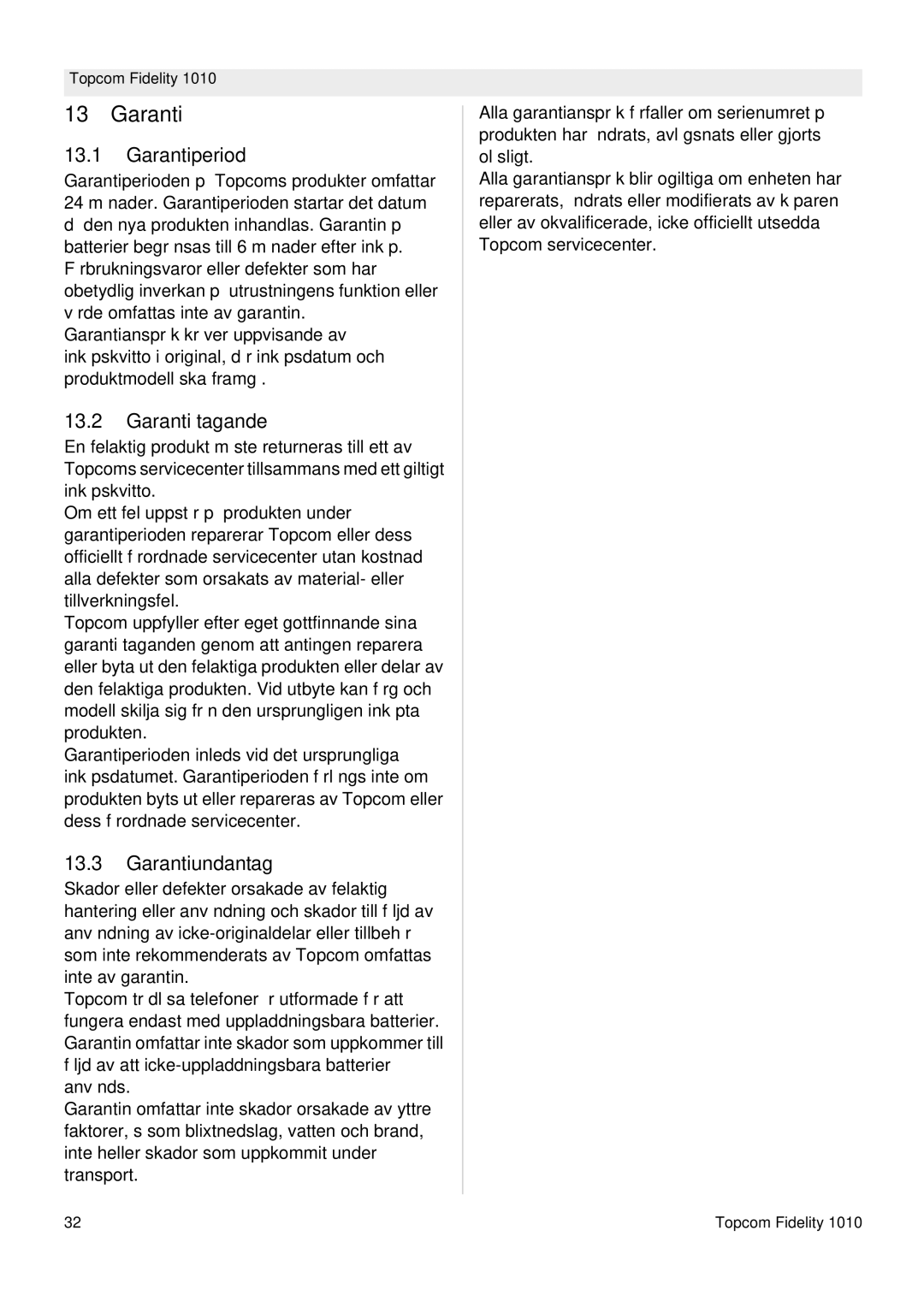 Topcom FIDELITY 1010 manual Garantiperiod, Garantiåtagande, Garantiundantag 