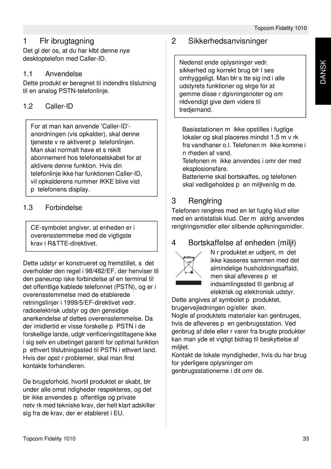 Topcom FIDELITY 1010 manual Før ibrugtagning, Sikkerhedsanvisninger, Rengøring, Bortskaffelse af enheden miljø 