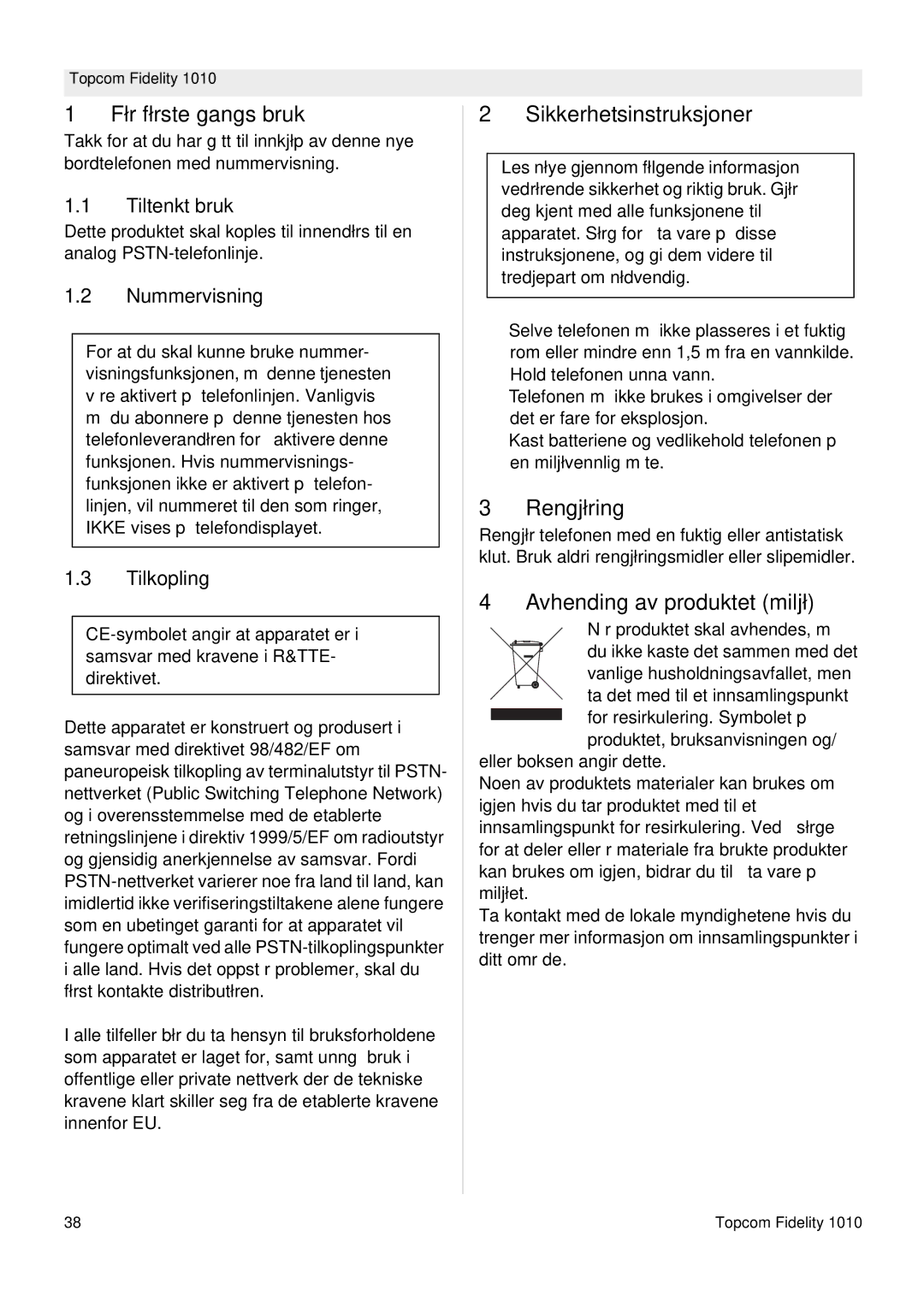 Topcom FIDELITY 1010 manual Før første gangs bruk, Sikkerhetsinstruksjoner, Rengjøring, Avhending av produktet miljø 