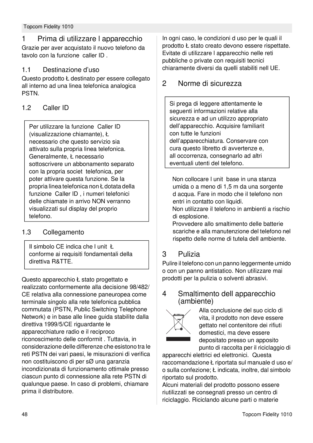 Topcom FIDELITY 1010 Prima di utilizzare l’apparecchio, Norme di sicurezza, Pulizia, Smaltimento dell’apparecchio ambiente 