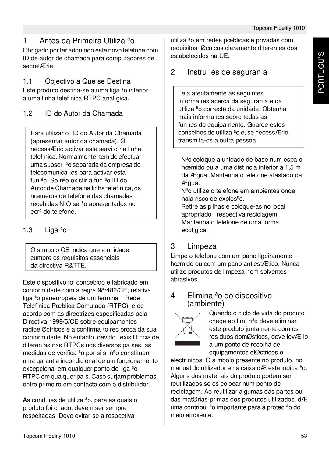 Topcom FIDELITY 1010 Antes da Primeira Utilização, Instruções de segurança, Limpeza, Eliminação do dispositivo ambiente 