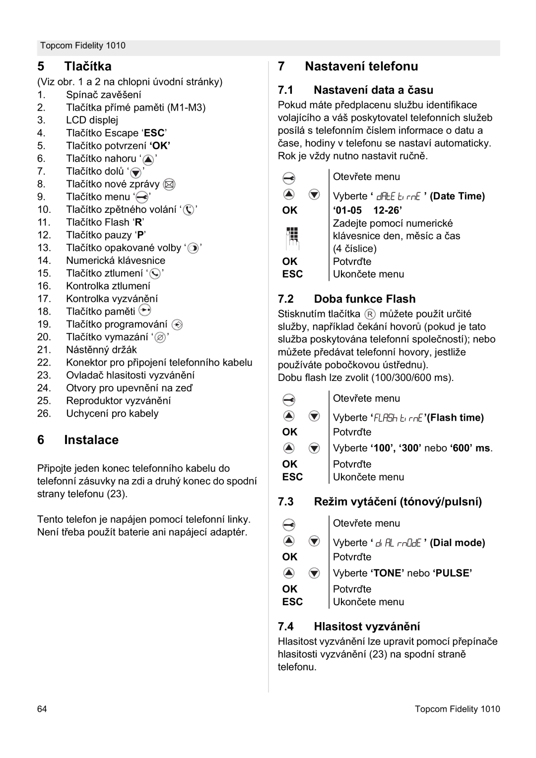 Topcom FIDELITY 1010 manual Tlaþítka, Instalace, Nastavení telefonu 