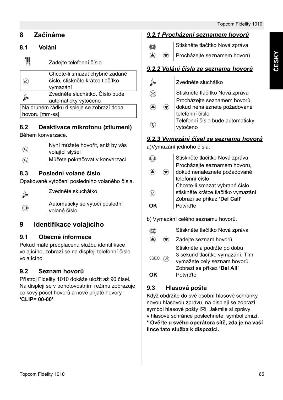 Topcom FIDELITY 1010 manual Zaþínáme, Identifikace volajícího, Procházení seznamem hovorĤ, 2 Volání þísla ze seznamu hovorĤ 