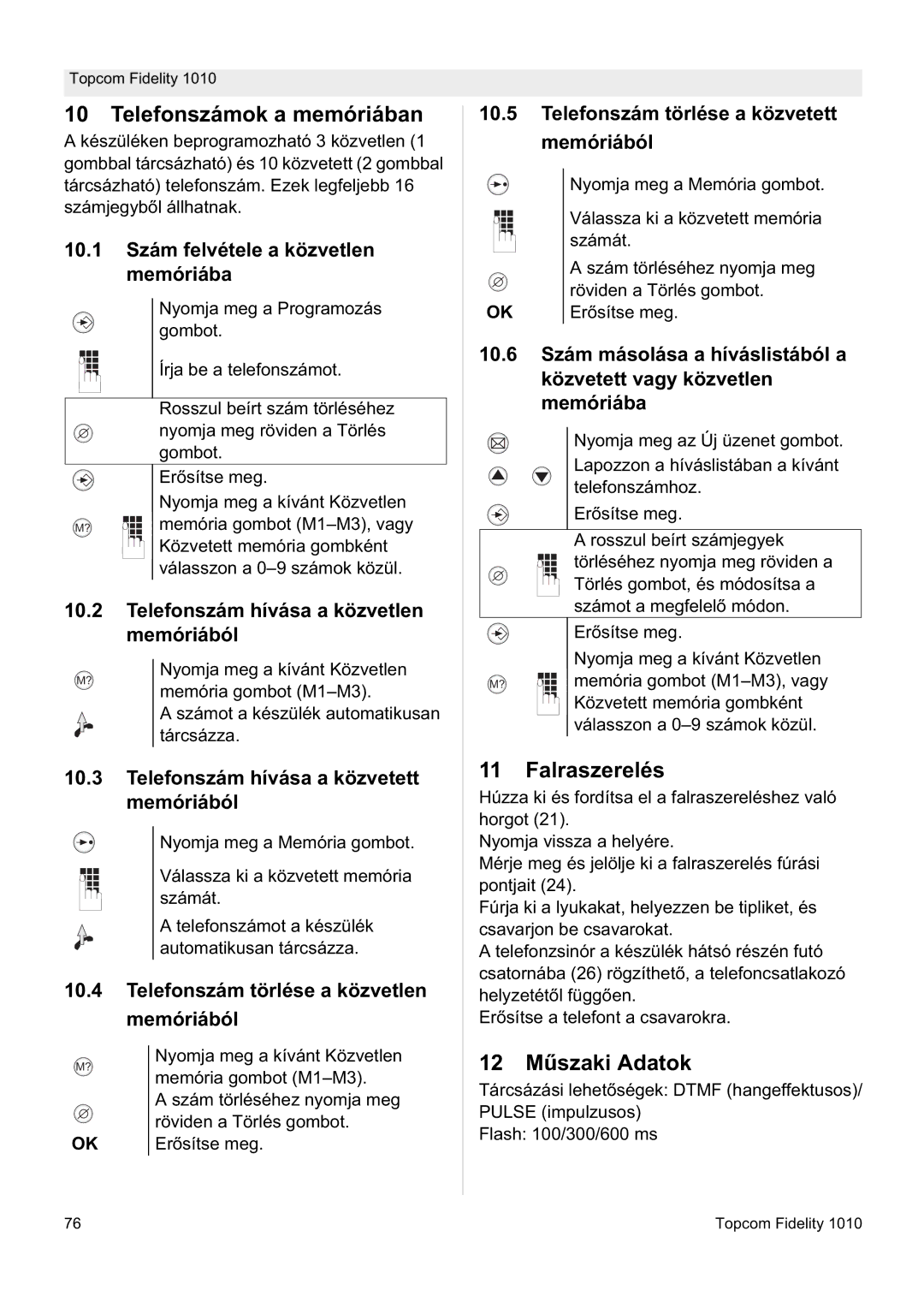 Topcom FIDELITY 1010 manual Telefonszámok a memóriában, Falraszerelés, 12 MĦszaki Adatok 