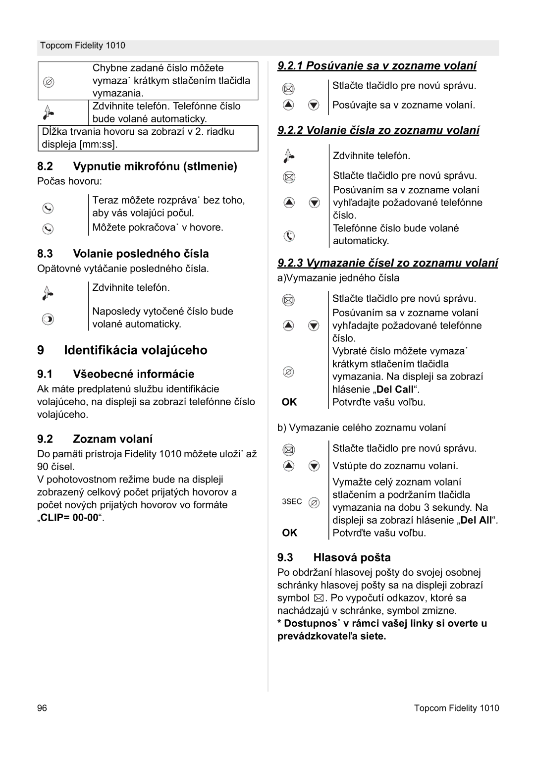 Topcom FIDELITY 1010 manual Identifikácia volajúceho, 1 Posúvanie sa v zozname volaní, Volanie þísla zo zoznamu volaní 