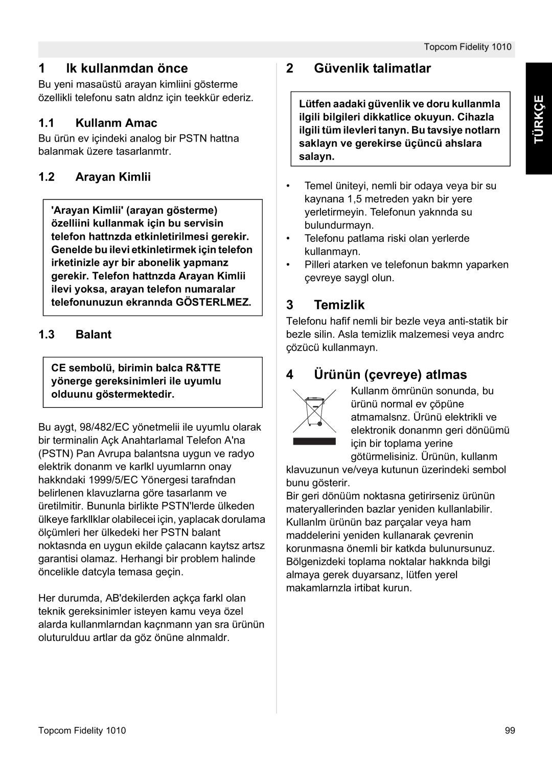 Topcom FIDELITY 1010 manual Lk kullanmdan önce, Güvenlik talimatlar, Temizlik, Ürünün çevreye atlmas 