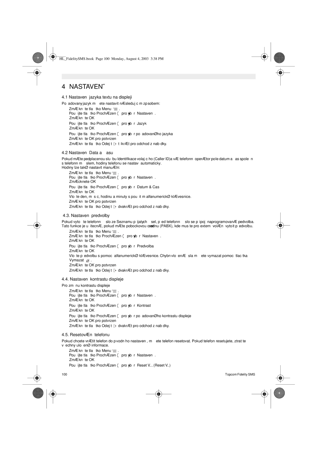 Topcom FIDELITY SMS user manual Nastavení 