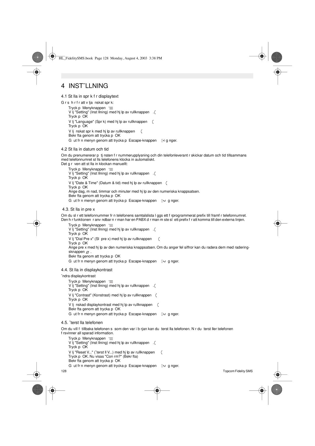 Topcom FIDELITY SMS user manual Inställning 