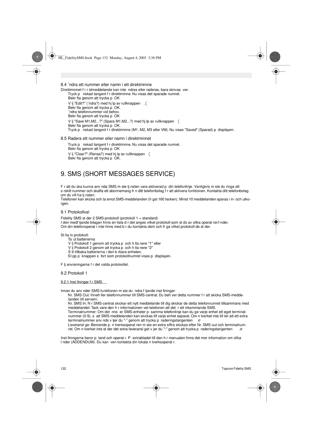 Topcom FIDELITY SMS user manual Ändra ett nummer eller namn i ett direktminne, Radera ett nummer eller namn i direktminnet 