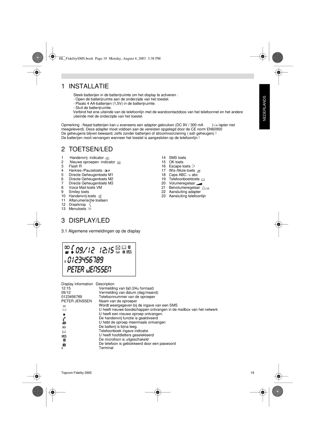 Topcom FIDELITY SMS user manual Installatie, Toetsen/Led, Algemene vermeldingen op de display 