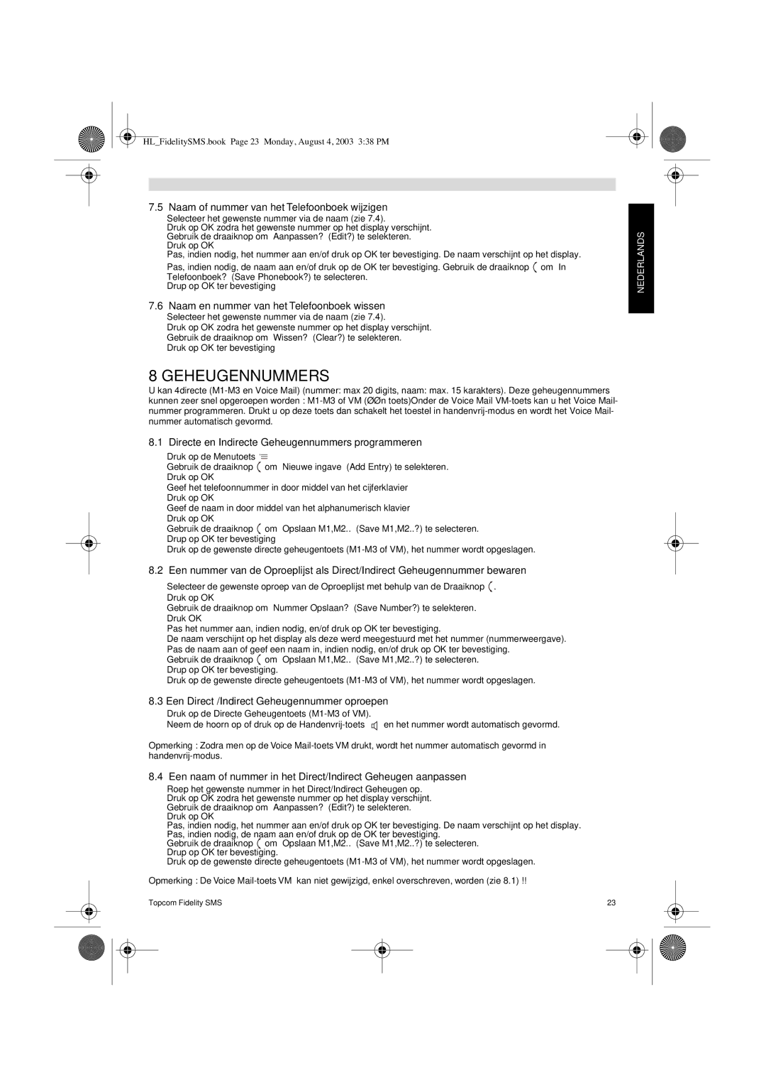 Topcom FIDELITY SMS user manual Geheugennummers, Naam of nummer van het Telefoonboek wijzigen 