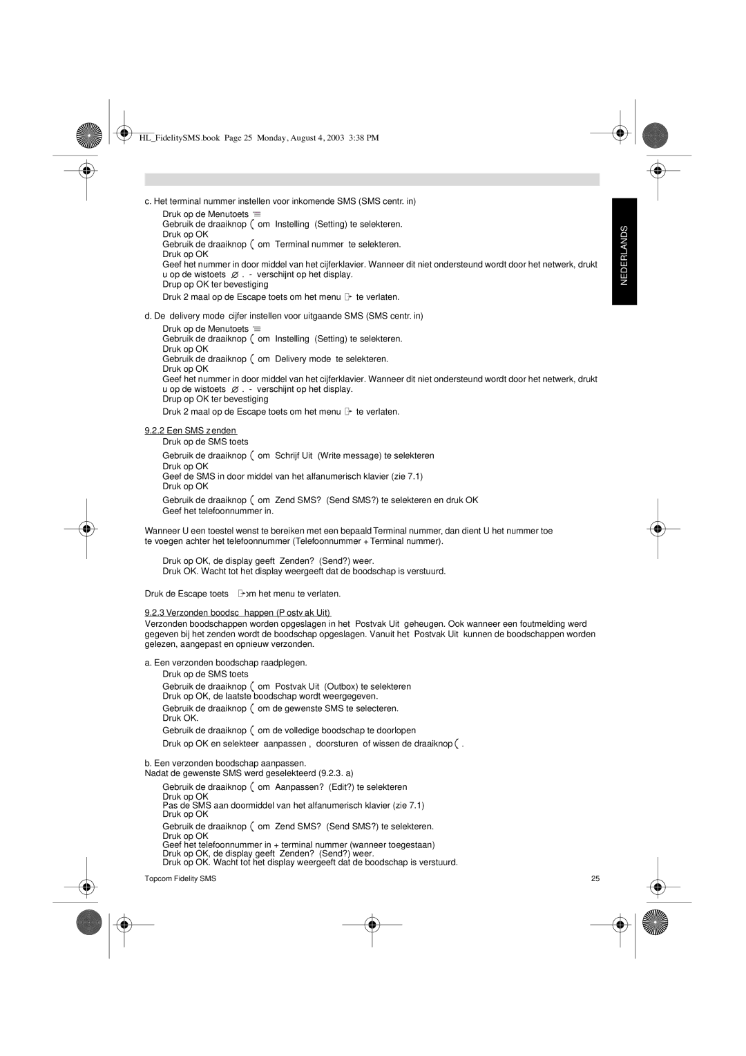 Topcom FIDELITY SMS user manual Het terminal nummer instellen voor inkomende SMS SMS centr, Een SMS zenden 